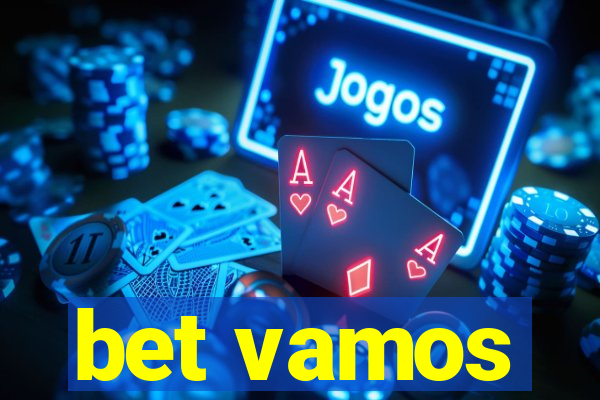 bet vamos