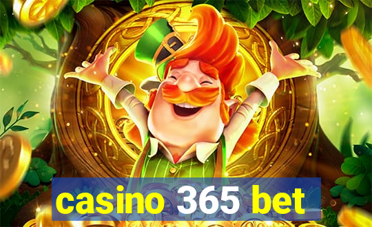 casino 365 bet