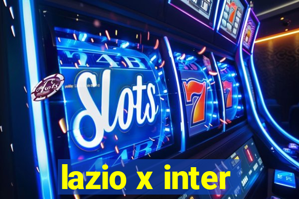 lazio x inter