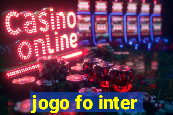 jogo fo inter