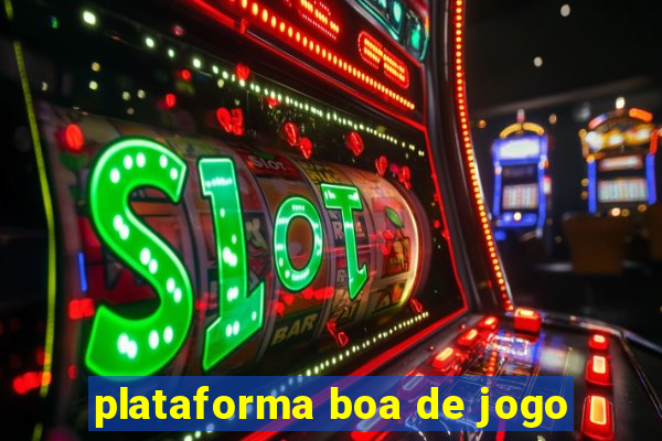 plataforma boa de jogo