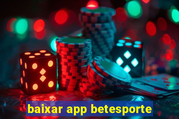 baixar app betesporte