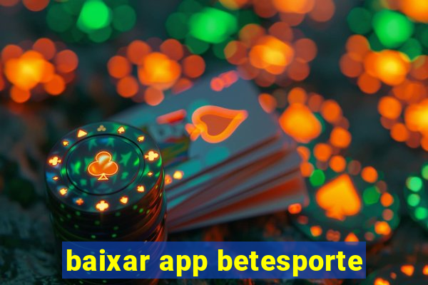 baixar app betesporte