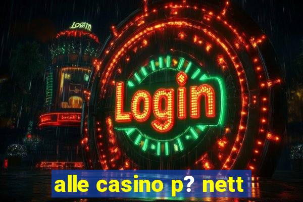 alle casino p? nett