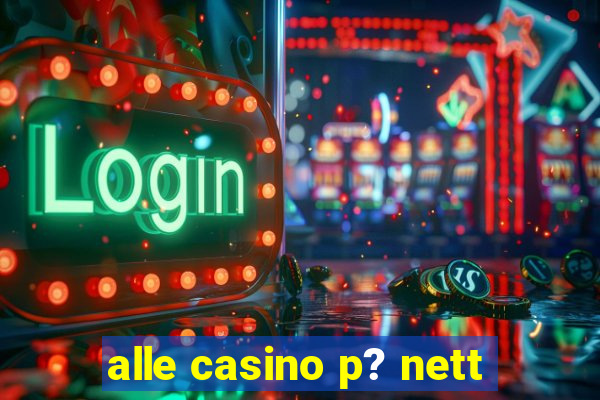 alle casino p? nett