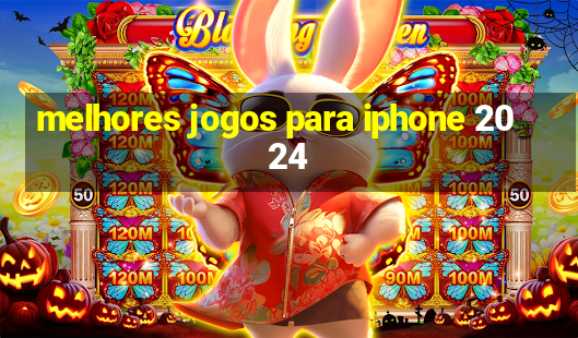 melhores jogos para iphone 2024