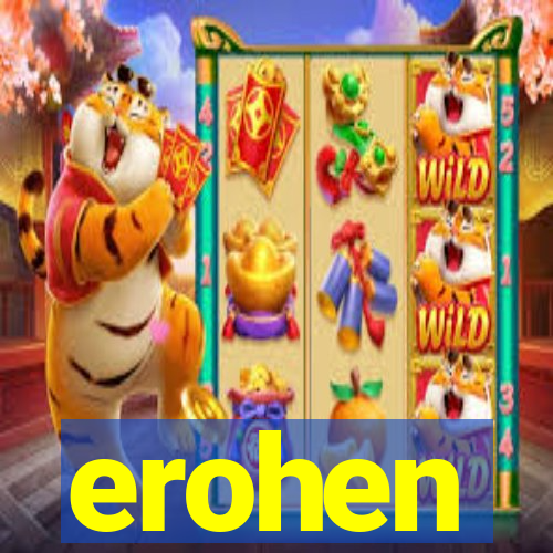 erohen