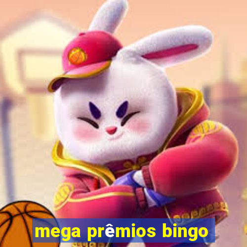 mega prêmios bingo