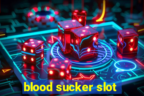 blood sucker slot