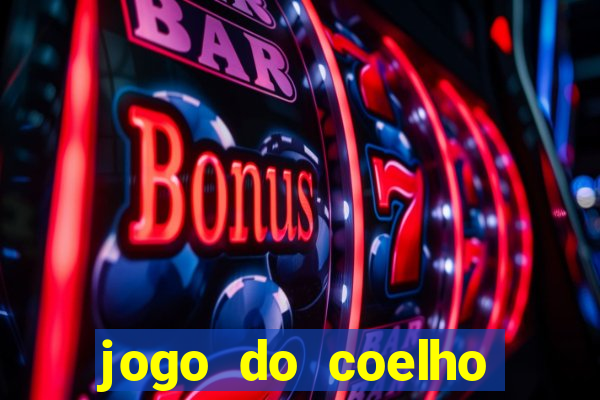 jogo do coelho jogo do coelho