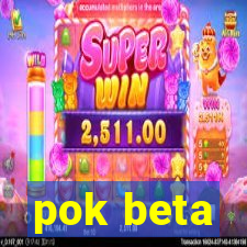 pok beta