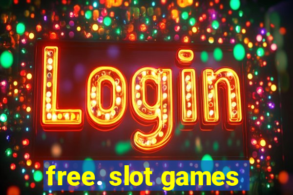 free. slot games