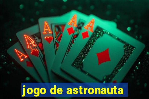 jogo de astronauta