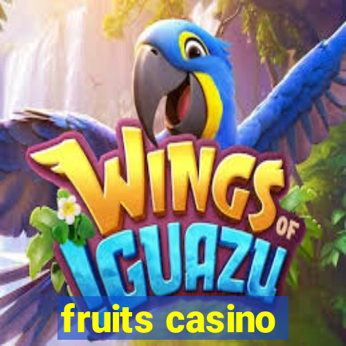 fruits casino