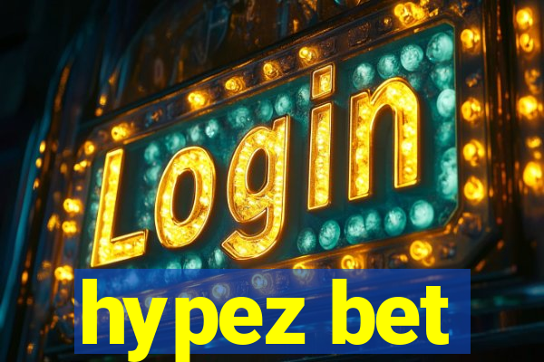 hypez bet