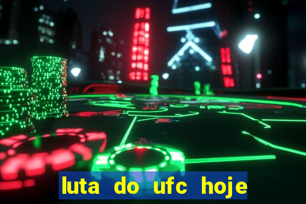 luta do ufc hoje ao vivo