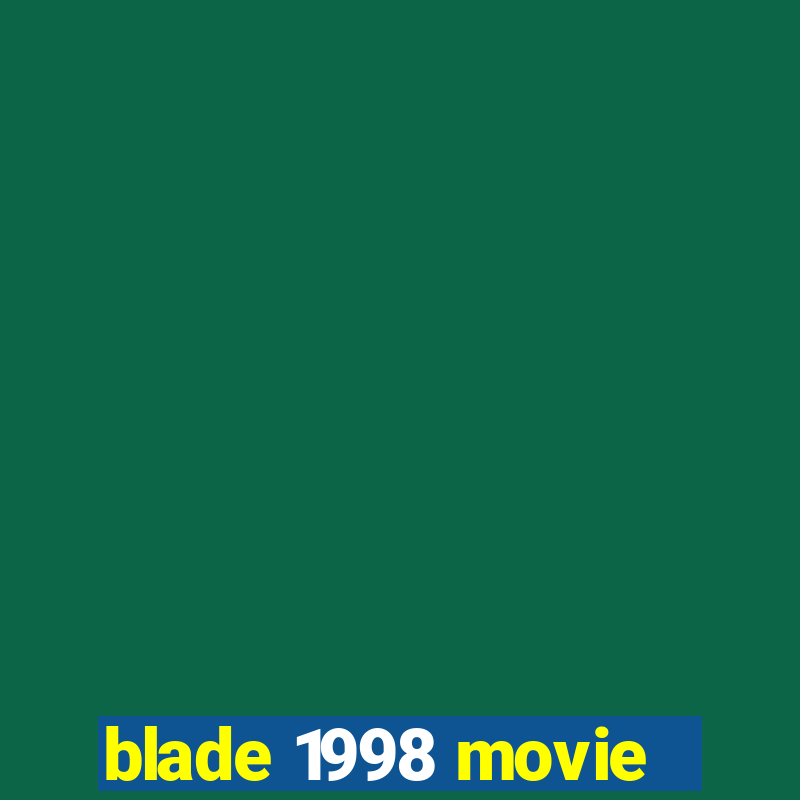 blade 1998 movie