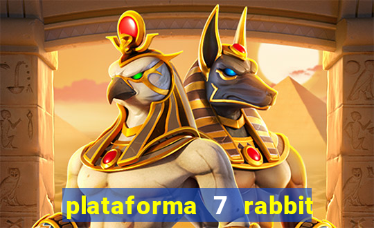 plataforma 7 rabbit paga mesmo