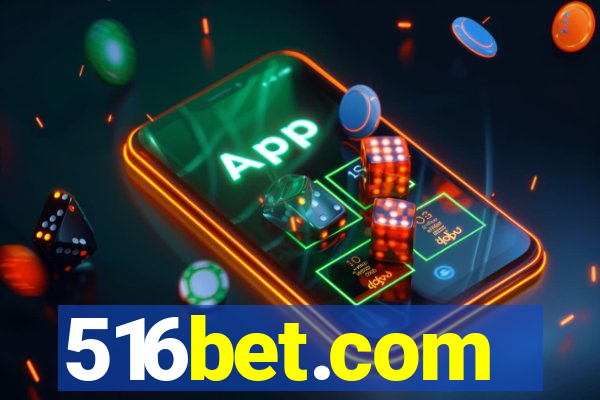 516bet.com