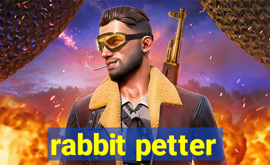 rabbit petter