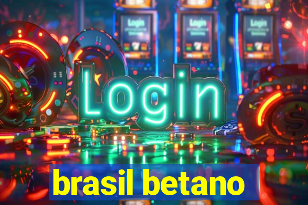 brasil betano