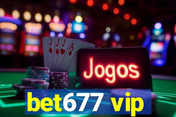 bet677 vip