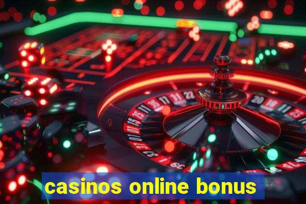 casinos online bonus