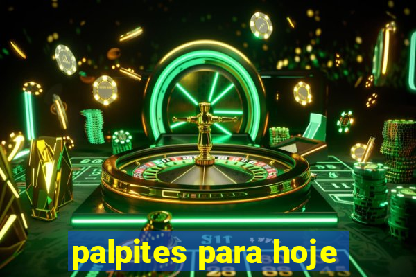 palpites para hoje