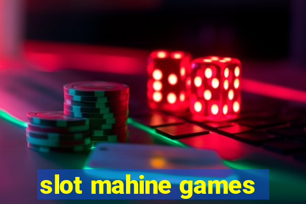 slot mahine games