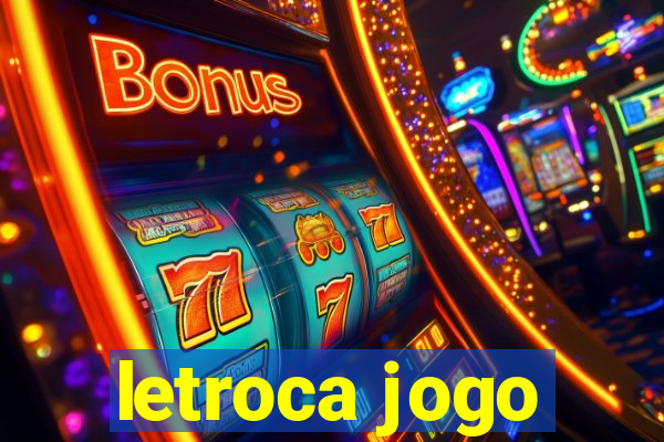 letroca jogo