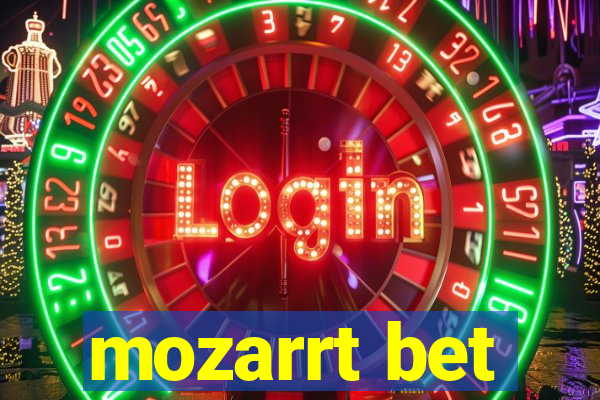 mozarrt bet