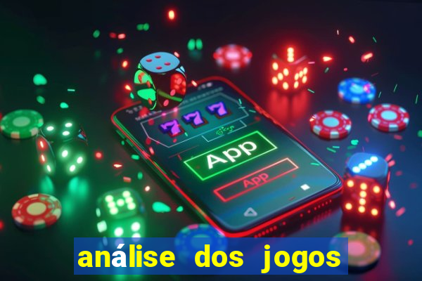 análise dos jogos de hoje