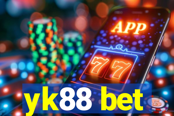 yk88 bet