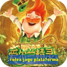 rolex jogo plataforma