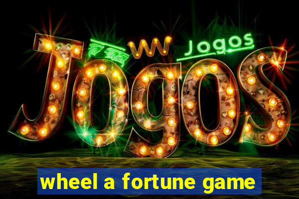 wheel a fortune game