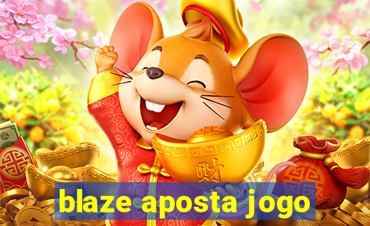 blaze aposta jogo