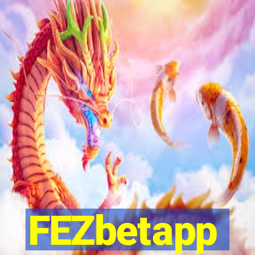 FEZbetapp