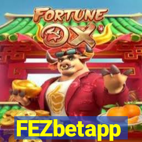 FEZbetapp