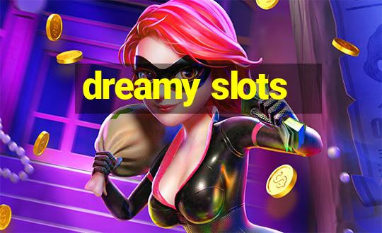 dreamy slots