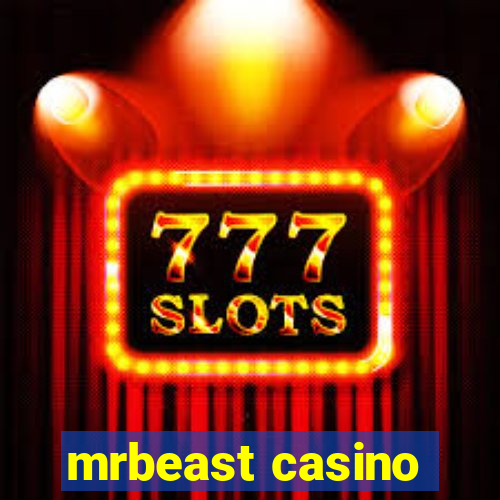 mrbeast casino