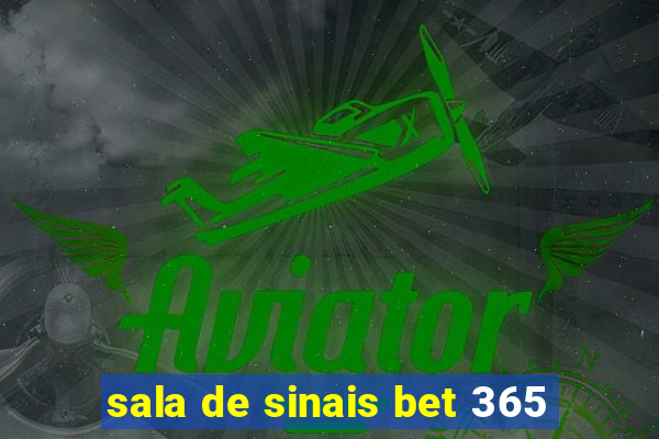 sala de sinais bet 365