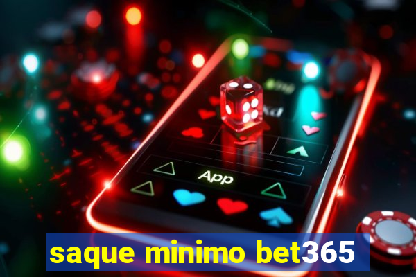 saque minimo bet365