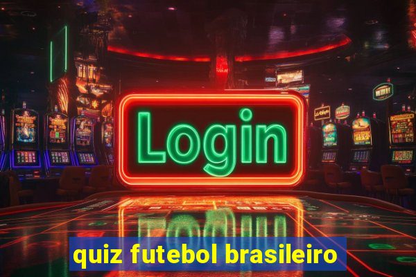 quiz futebol brasileiro