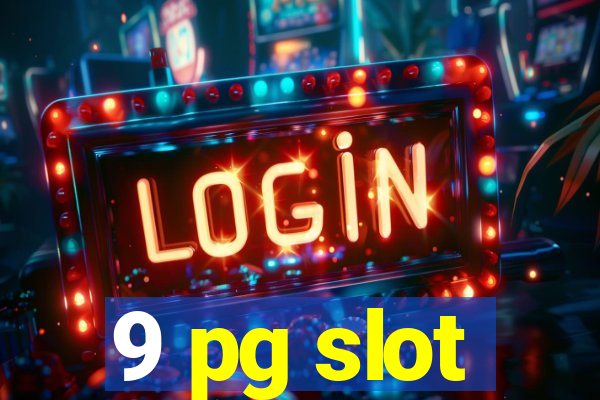 9 pg slot