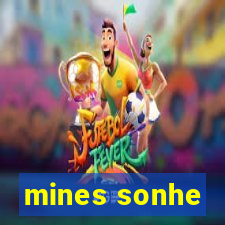 mines sonhe