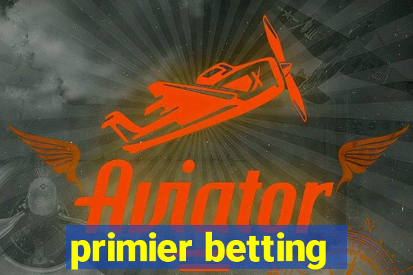 primier betting