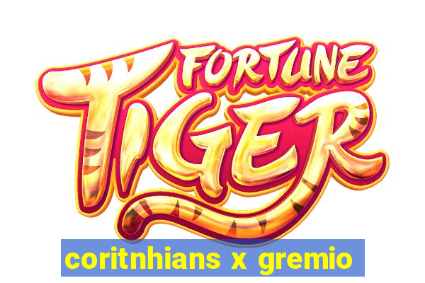 coritnhians x gremio