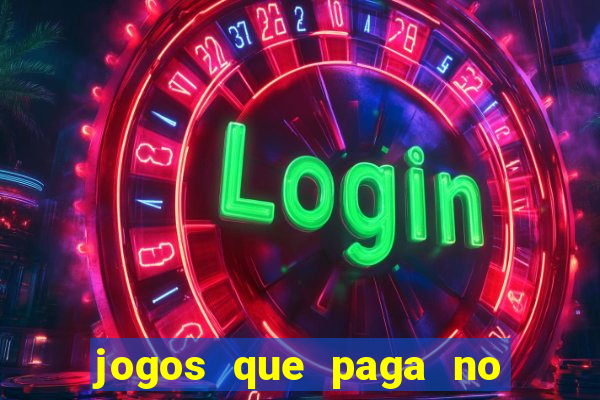 jogos que paga no pix sem depósito