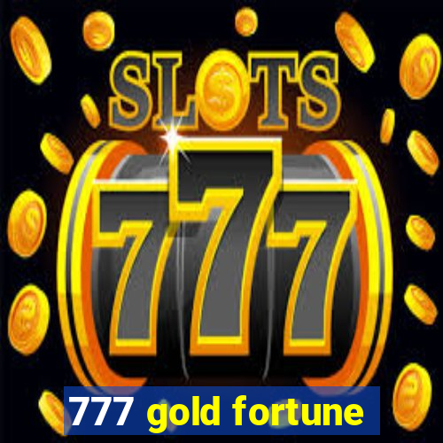 777 gold fortune