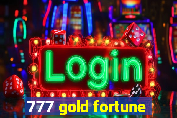 777 gold fortune